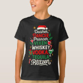 Dasher Dancer Prancer Vixen Moscato Vodka Tequila  Tシャツ (正面)