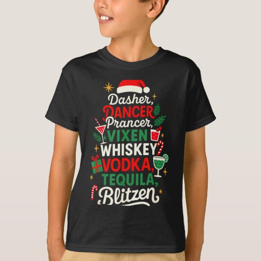 Dasher Dancer Prancer Vixen Moscato Vodka Tequila  Tシャツ (正面)