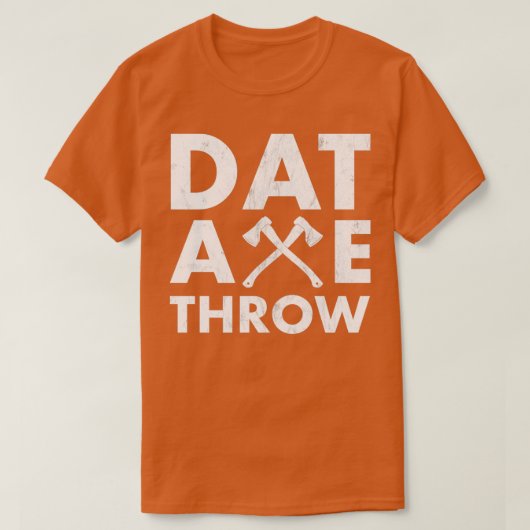 Dat Axは男性と女性を投げおもしろいるAxはPr Tシャツ (デザイン正面)