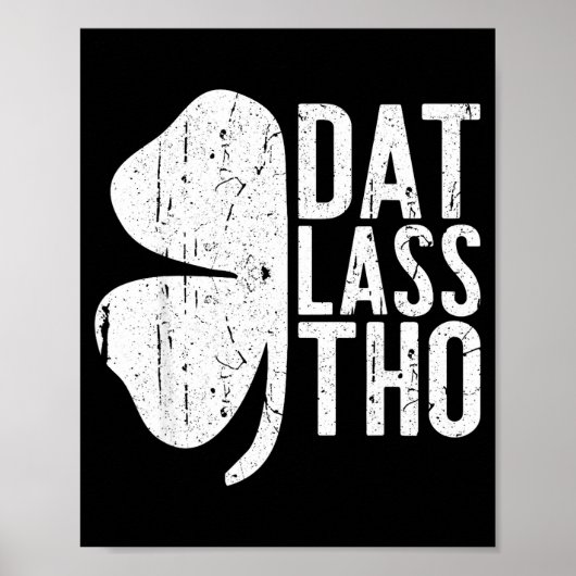 Dat L Tho Shirt Funny Irish Men Women St Patricks  ポスター (正面)