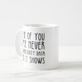 Data Analyst And Data Scientist Funny Data Work コーヒーマグカップ (正面左)