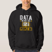 Data Analyst Data Never Lies People Do Data Scient パーカ (正面)