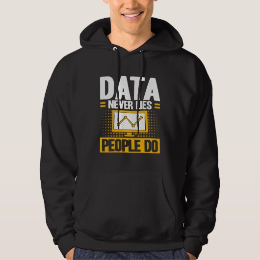 Data Analyst Data Never Lies People Do Data Scient パーカ (正面)