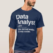 Data Analyst Definition Normal Only Cooler Gift Tシャツ (正面)