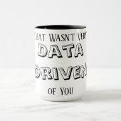 Data Analyst Gifts, Data Scientist Mug, That Wasn マグカップ (中央)