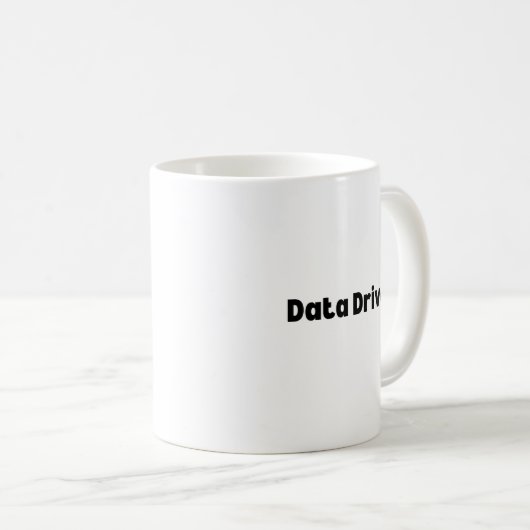 Data Driven Mug – Perfect Gift for AI Engineers コーヒーマグカップ (正面右)