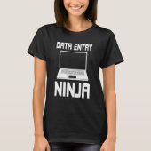 Data Entry Ninja Costume Data Management Tシャツ (正面)