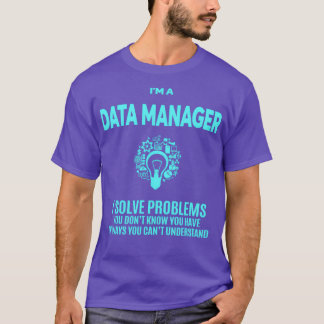 DATA MANAGER最高のデザイン Tシャツ