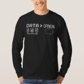 Data Opinion Artificial Intelligence Data Scientis Tシャツ (正面)