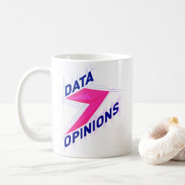 DATA > OPINIONS マグカップ | ジョークコーヒーカップ - 鮮やか