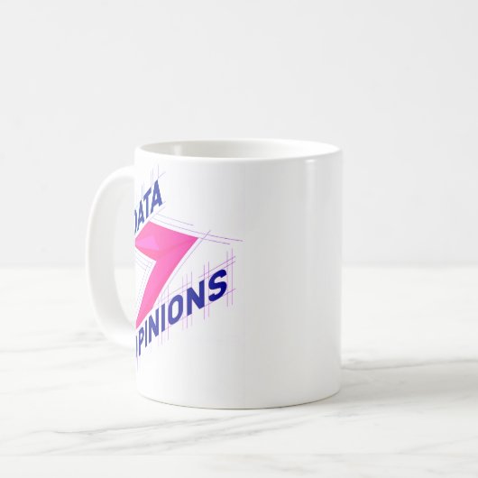 DATA > OPINIONS Mug | Geek Coffee Cup - Bright コーヒーマグカップ (正面左)