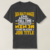 Data Quality ManagerジョブのタイトルおもしろいData Quality Tシャツ (デザイン正面)