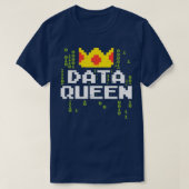 Data Queen For Data Analysts & Scientists  Tシャツ (デザイン正面)