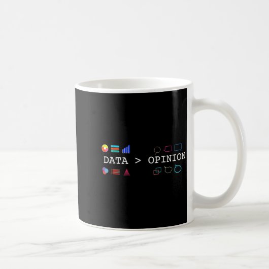 Data Science And Statistics Data Is Greater Than T コーヒーマグカップ (右)