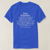 Data Scientist definition Data science analyst sta Tシャツ (デザイン正面)