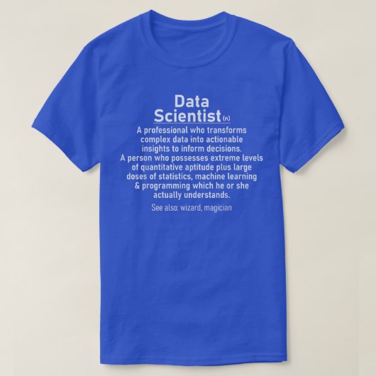 Data Scientist definition Data science analyst sta Tシャツ (デザイン正面)