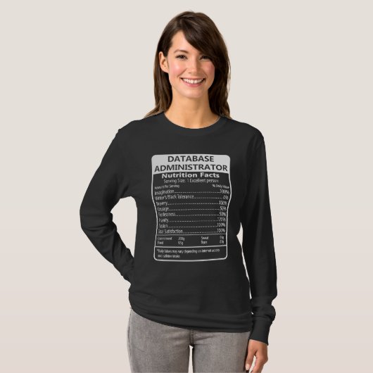Database Administrator Nutrition Facts Sarcastic Tシャツ (正面フル)