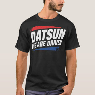DATSUN (私達は運転されます) Tシャツ