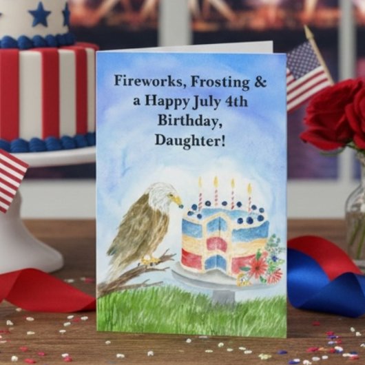 Daughter July 4th Birthday Bald Eagle & Cake カード