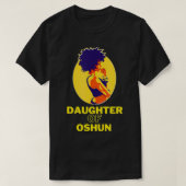 Daughter Of Oshun Goddess of Divinity, Femininity  Tシャツ (デザイン正面)