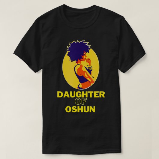 Daughter Of Oshun Goddess of Divinity, Femininity  Tシャツ (デザイン正面)