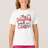 Daughter Sweet As Candy Christmas Tシャツ (正面)
