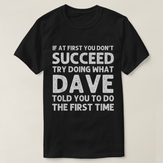 DAVEギフト名パーソナライズされた誕生日おもしろいChristm Tシャツ (デザイン正面)
