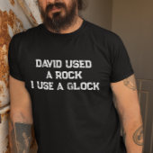 Davidが岩を使った私がGlockを使った Tシャツ