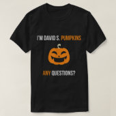 David S Pumpkins Any Questions Funny  Tシャツ (デザイン正面)