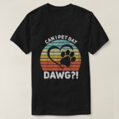 Dawgでペットができるその犬をペットできる Tシャツ (デザイン正面)