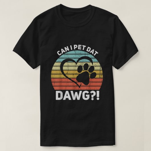 Dawgでペットができるその犬をペットできる Tシャツ (デザイン正面)