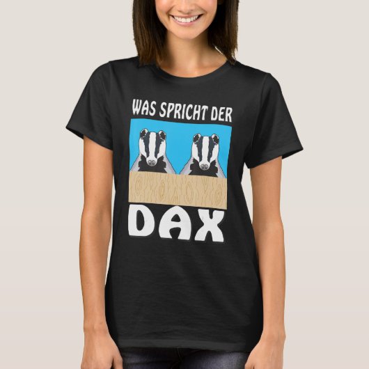 DAX 株式取引所の株式トレーダーの取引はどういう意味 Tシャツ (正面)