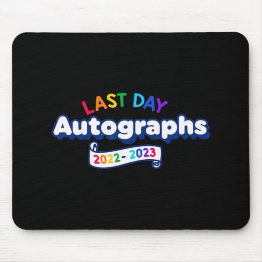 Day Autographs 2023幼稚園先生卒業 マウスパッド (正面)