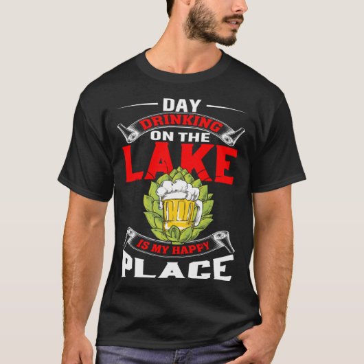 Day Drinking On The Lake Is My Happy Place Outdoor Tシャツ (正面)