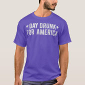 Day Drunk For America Tシャツ (正面)