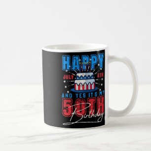 Day Happy 7月4日&YesIt's My 50誕生日 コーヒーマグカップ