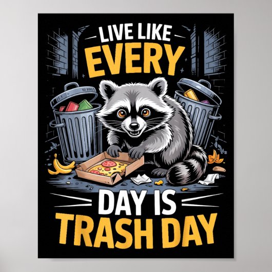 Day Is Trash Day Raccoon Lover Trashed Racoon Anim ポスター (正面)