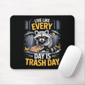 Day Is Trash Day Raccoon Lover Trashed Racoon Anim マウスパッド (マウス)