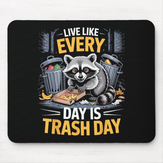 Day Is Trash Day Raccoon Lover Trashed Racoon Anim マウスパッド (正面)