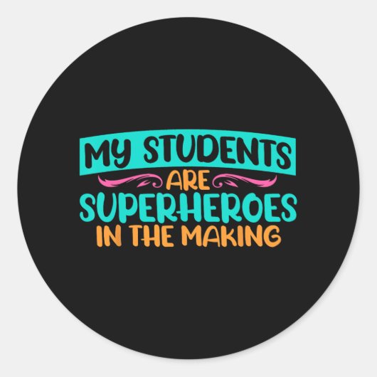 Day My Students Are Superheroes先生・テスト ラウンドシール (正面)