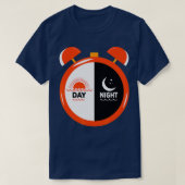 Day Night Funny Daylight Saving Time Gifts  Tシャツ (デザイン正面)
