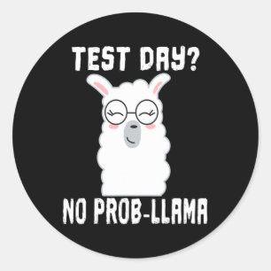 Day No Prob-llama Tシャツ先生教え試験Te ラウンドシール