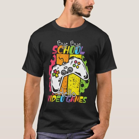 Day Of School Bye Bye School Hello Video Games Tシャツ (正面)