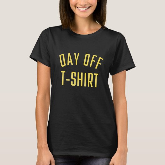 Day Off   Relaxing   Yellow Letters Day Off Tシャツ (正面)