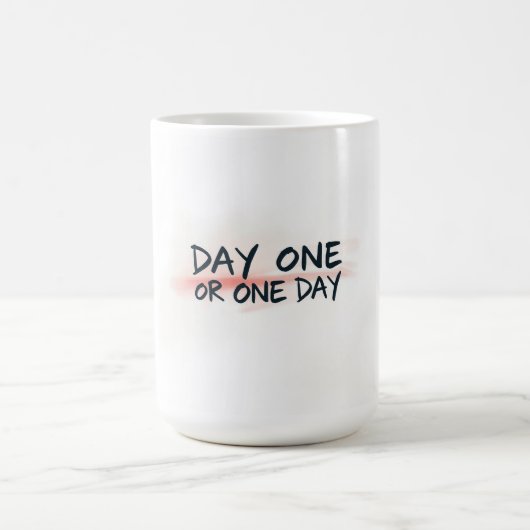 Day One or One Day Motivation コーヒーマグカップ (中央)