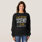DAY SCIENCE  geek nerd scientist physics math math スウェットシャツ (正面フル)