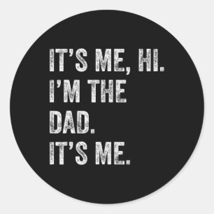 Day Shirtおもしろい Its Me Hi I'm the パパIts Me Men ラウンドシール