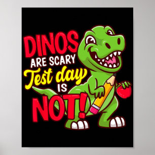Day Shirt Dinosは怖いテスト日ではない ポスター