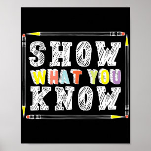 Day Teacher Shirt Show What You Know おもしろい Exam ポスター
