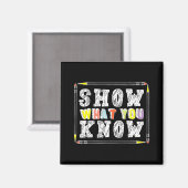 Day Teacher Shirt Show What You Know おもしろい Exam マグネット (正面/裏面)